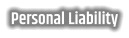 Personal Liability