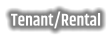 Tenant/Rental